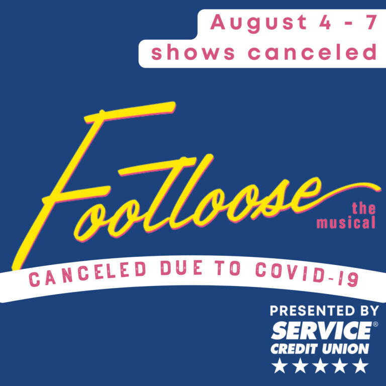 Performances of Footloose canceled due to COVID-19.